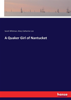 Quaker Girl of Nantucket