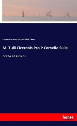 M. Tulli Ciceronis Pro P Cornelio Sulla