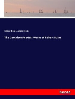Complete Poetical Works of Robert Burns