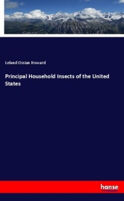 Principal Household Insects of the United States