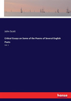 Critical Essays on Some of the Poems of Several English Poets