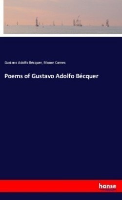 Poems of Gustavo Adolfo B�cquer