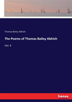 Poems of Thomas Bailey Aldrich