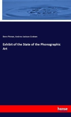 Exhibit of the State of the Phonographic Art