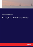 Early Poems of John Greenleaf Whittier