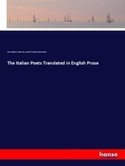 Italian Poets Translated in English Prose
