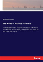 Works of Nicholas Machiavel