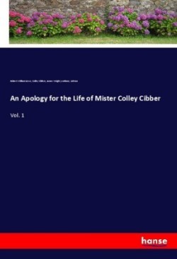 Apology for the Life of Mister Colley Cibber