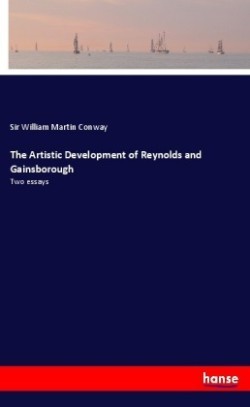 Artistic Development of Reynolds and Gainsborough