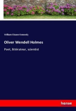 Oliver Wendell Holmes