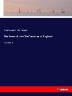Lives of the Chief Justices of England