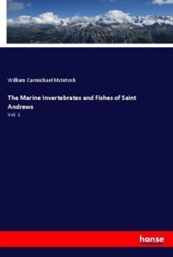 The Marine Invertebrates and Fishes of Saint Andrews