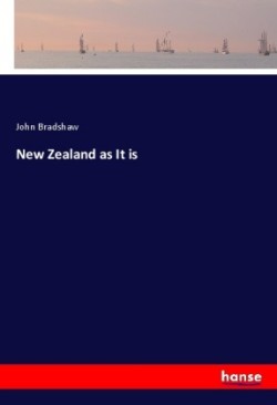 New Zealand as It is