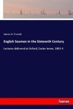 English Seamen in the Sixteenth Century