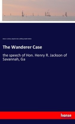 The Wanderer Case