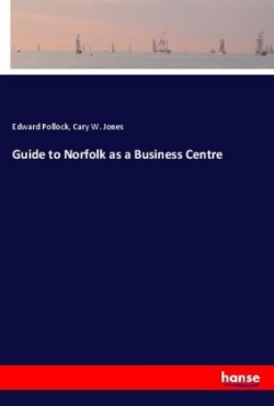 Guide to Norfolk as a Business Centre