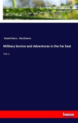 Military Service and Adventures in the Far East