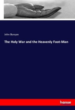 The Holy War and the Heavenly Foot-Man