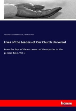 Lives of the Leaders of Our Church Universal