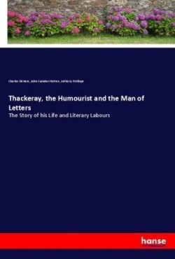 Thackeray, the Humourist and the Man of Letters