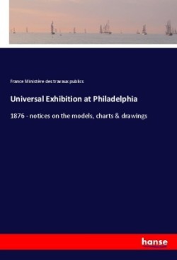 Universal Exhibition at Philadelphia