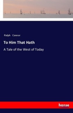 To Him That Hath