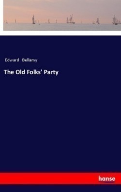 The Old Folks' Party