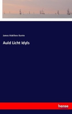 Auld Licht Idyls