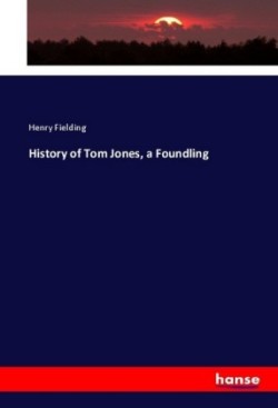 History of Tom Jones, a Foundling