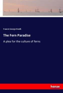 The Fern Paradise
