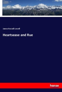 Heartsease and Rue