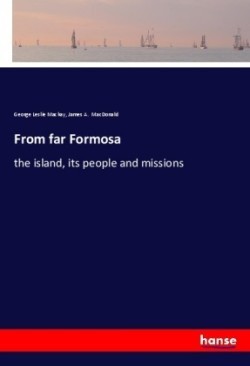 From far Formosa