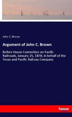 Argument of John C. Brown