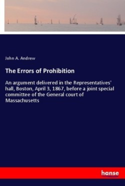 The Errors of Prohibition