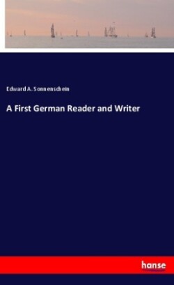 A First German Reader and Writer