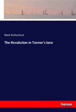 The Revolution in Tanner's lane