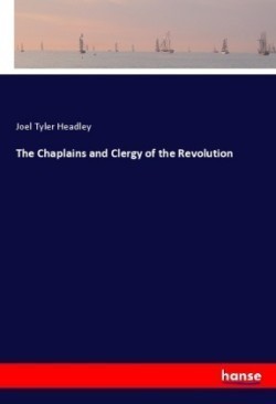 The Chaplains and Clergy of the Revolution