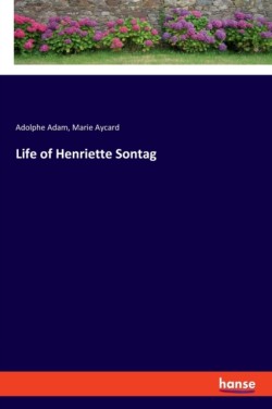 Life of Henriette Sontag