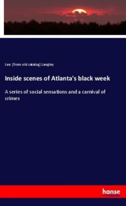 Inside scenes of Atlanta's black week