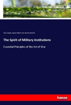 The Spirit of Military Institutions