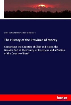 The History of the Province of Moray