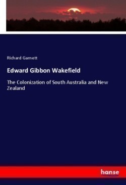 Edward Gibbon Wakefield