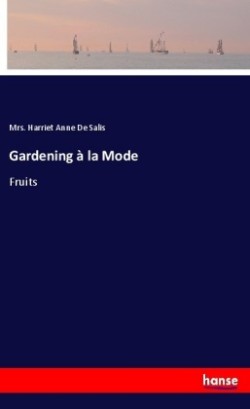 Gardening à la Mode