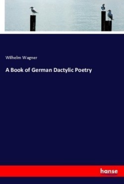 A Book of German Dactylic Poetry