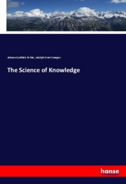 The Science of Knowledge