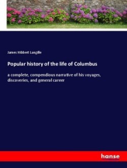 Popular history of the life of Columbus