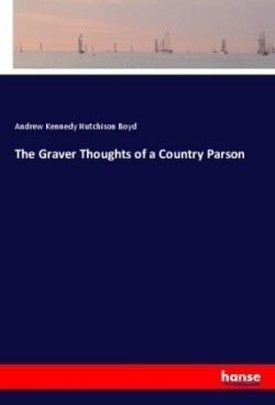 The Graver Thoughts of a Country Parson