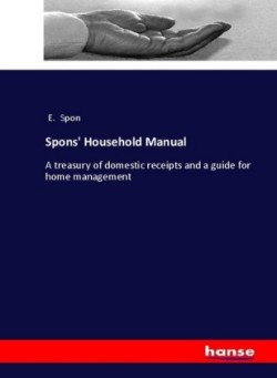 Spons' Household Manual