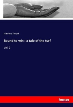 Bound to win : a tale of the turf
