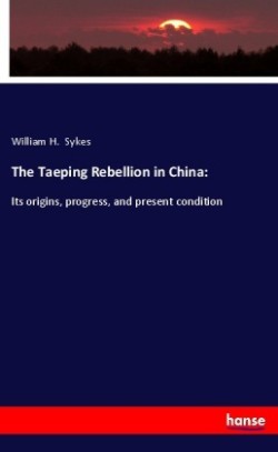 The Taeping Rebellion in China: